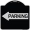Signmission Parking With Left Arrow Heavy-Gauge Aluminum Architectural Sign, 18" x 18", BS-1818-24372 A-DES-BS-1818-24372 - alternate 1